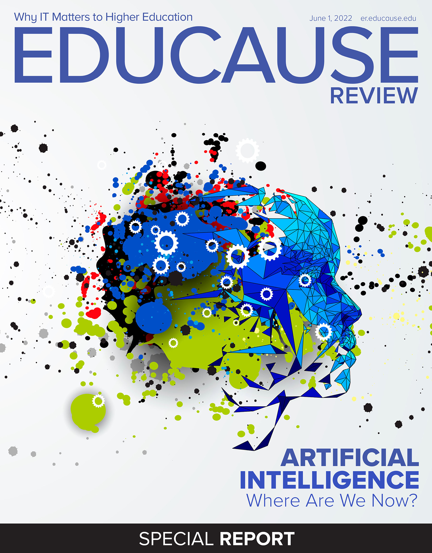 Artificial Intelligence: Where Are We Now? Special Report | EDUCAUSE Review June 1, 2022 click to open full PDF