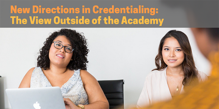 New Directions in Credentialing: The View Outside of the Academy