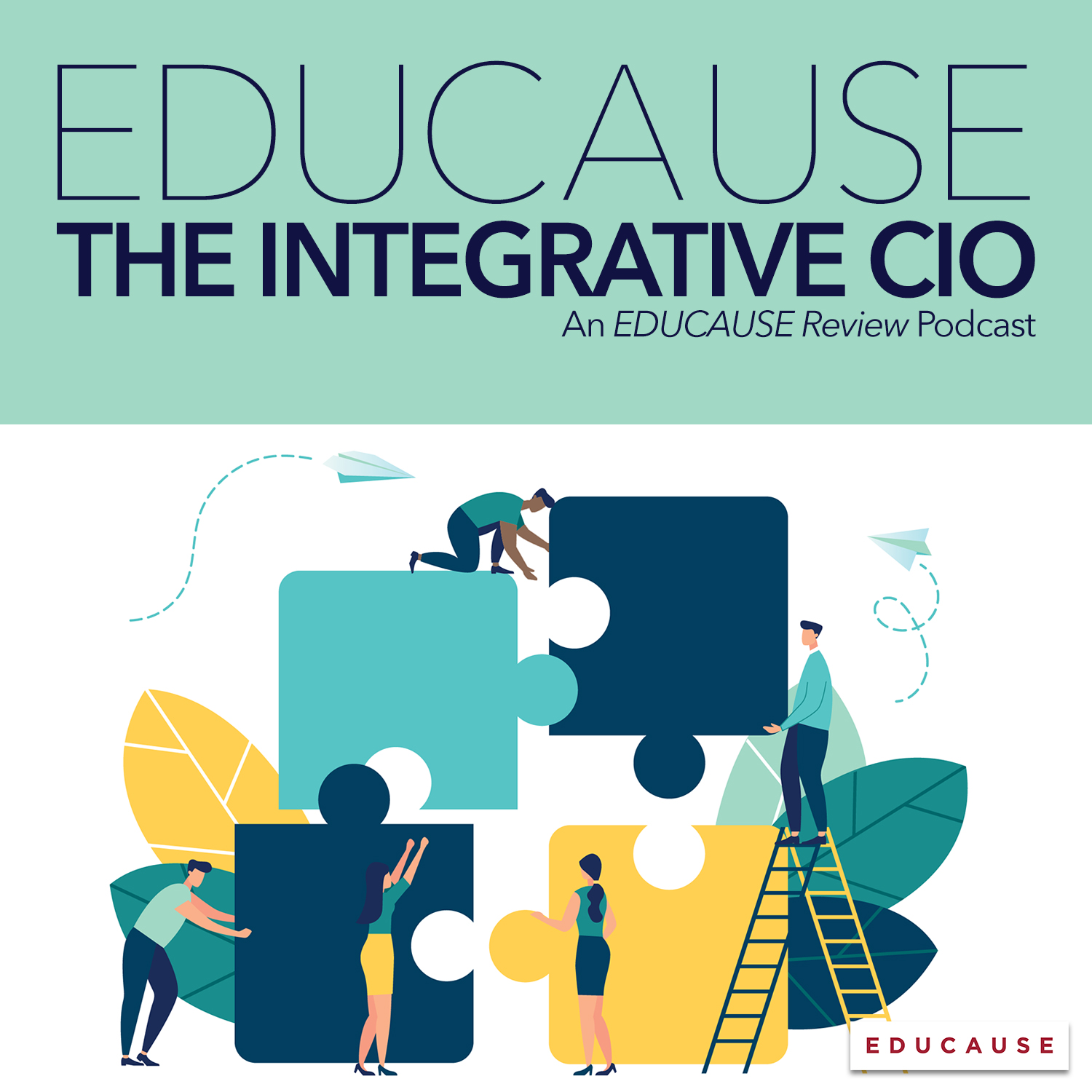 EDUCAUSE & The Integrative CIO | An EDUCAUSE Review Podcast | Artwork with illustrations of people connecting puzzle pieces