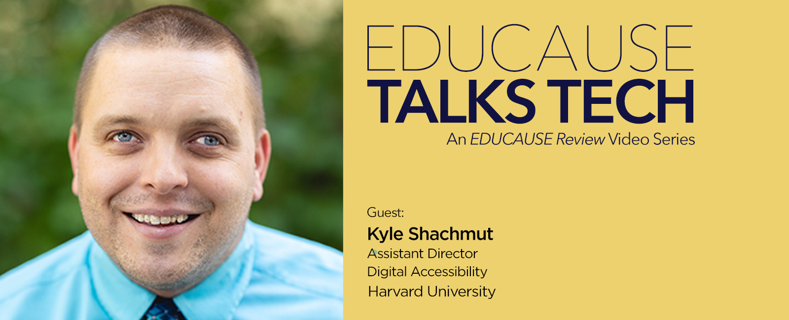 Harvard's Kyle Shachmut on Advancing Digital Accessibility
