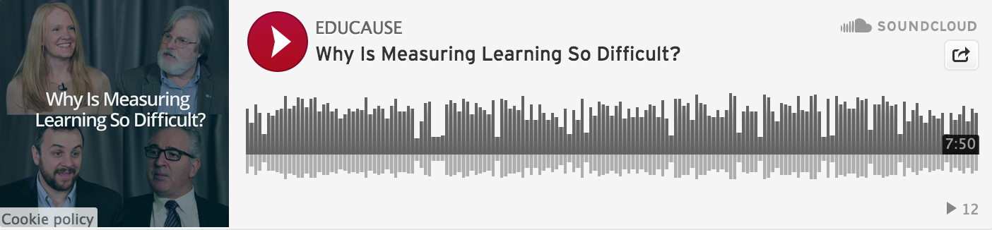 Podcast Why Is Measuring Learning So Difficult Educause Review Podcast Why Is Measuring Learning So Difficult Educause Review
